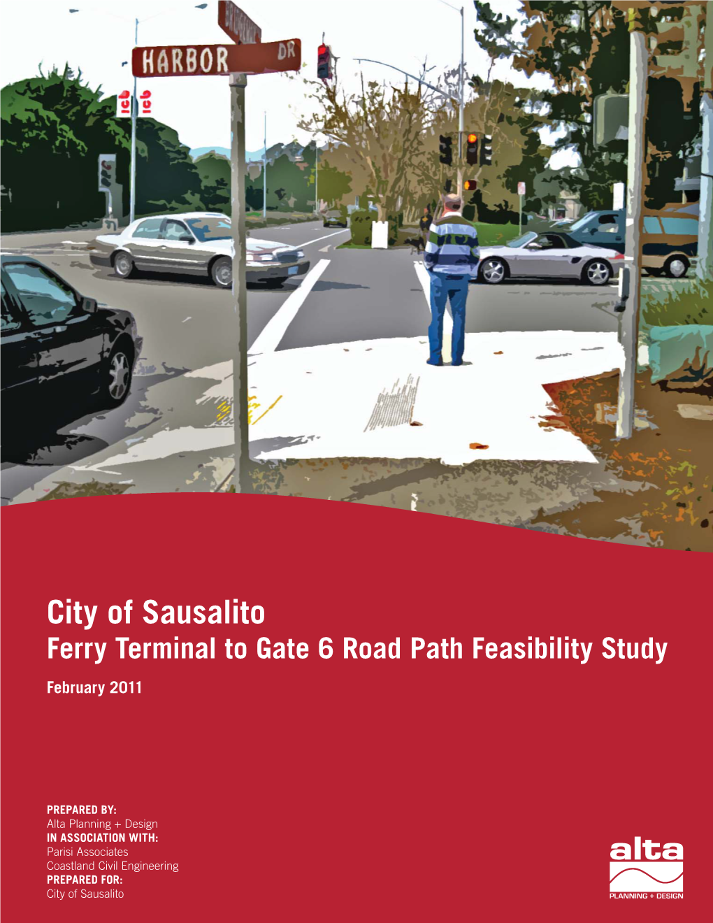 City of Sausalito Ferry Terminal to Gate 6 Road Path Feasibility Study