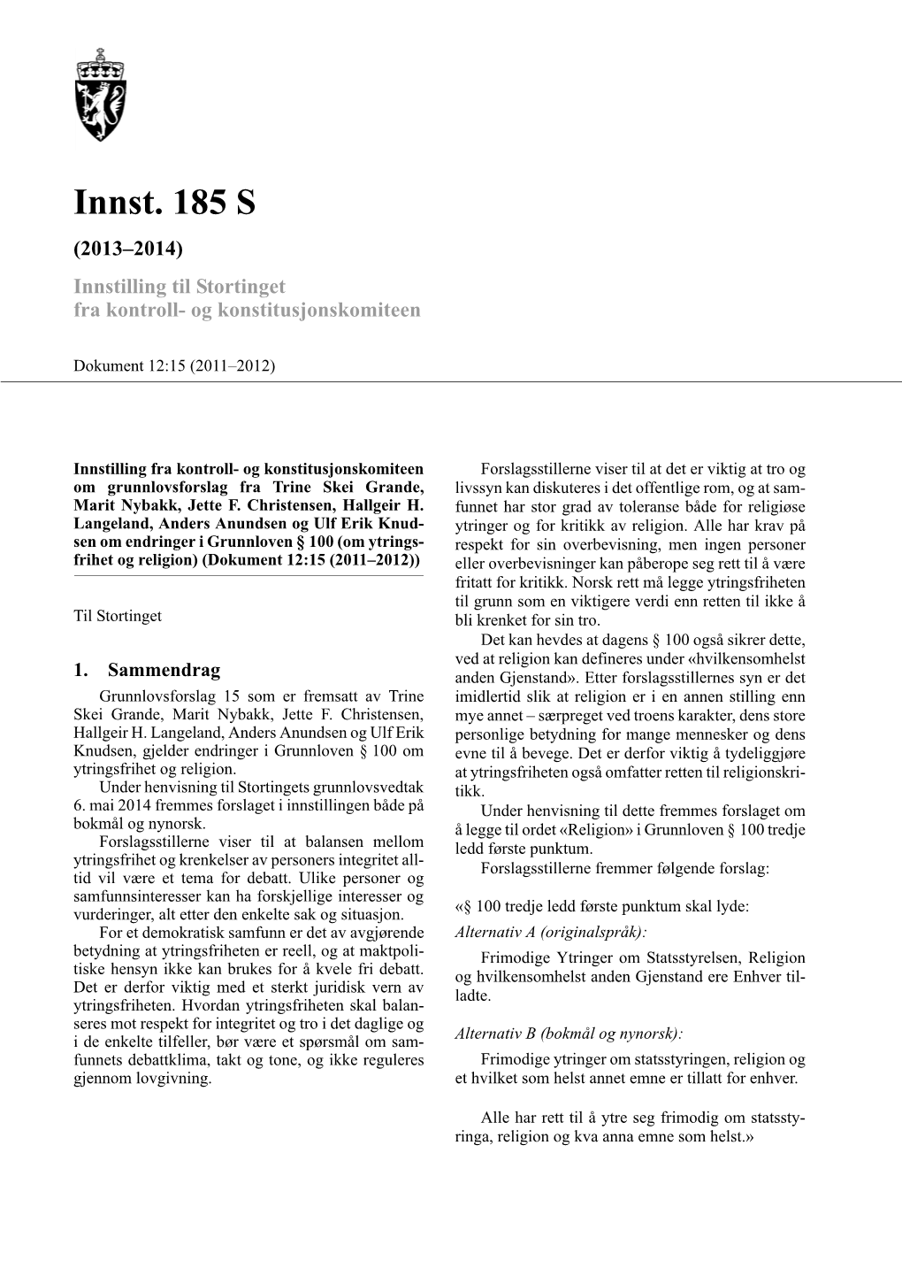 Innst. 185 S (2013–2014) Innstilling Til Stortinget Fra Kontroll- Og Konstitusjonskomiteen