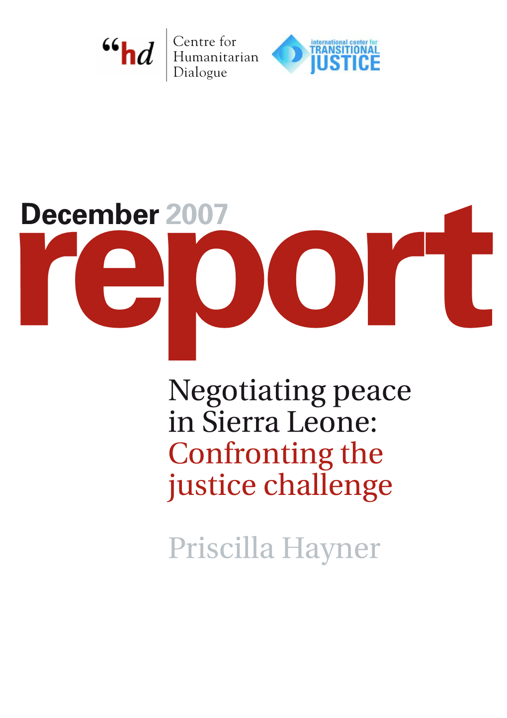 Negotiating Peace in Sierra Leone: Confronting the Justice Challenge