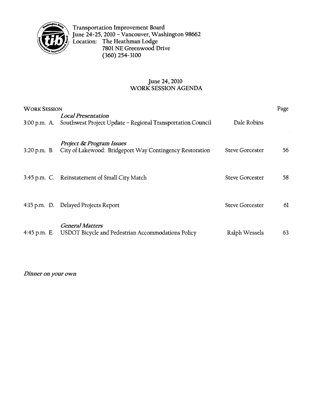 Local Presentation Project & Program Issues 61 General Matters Dinner