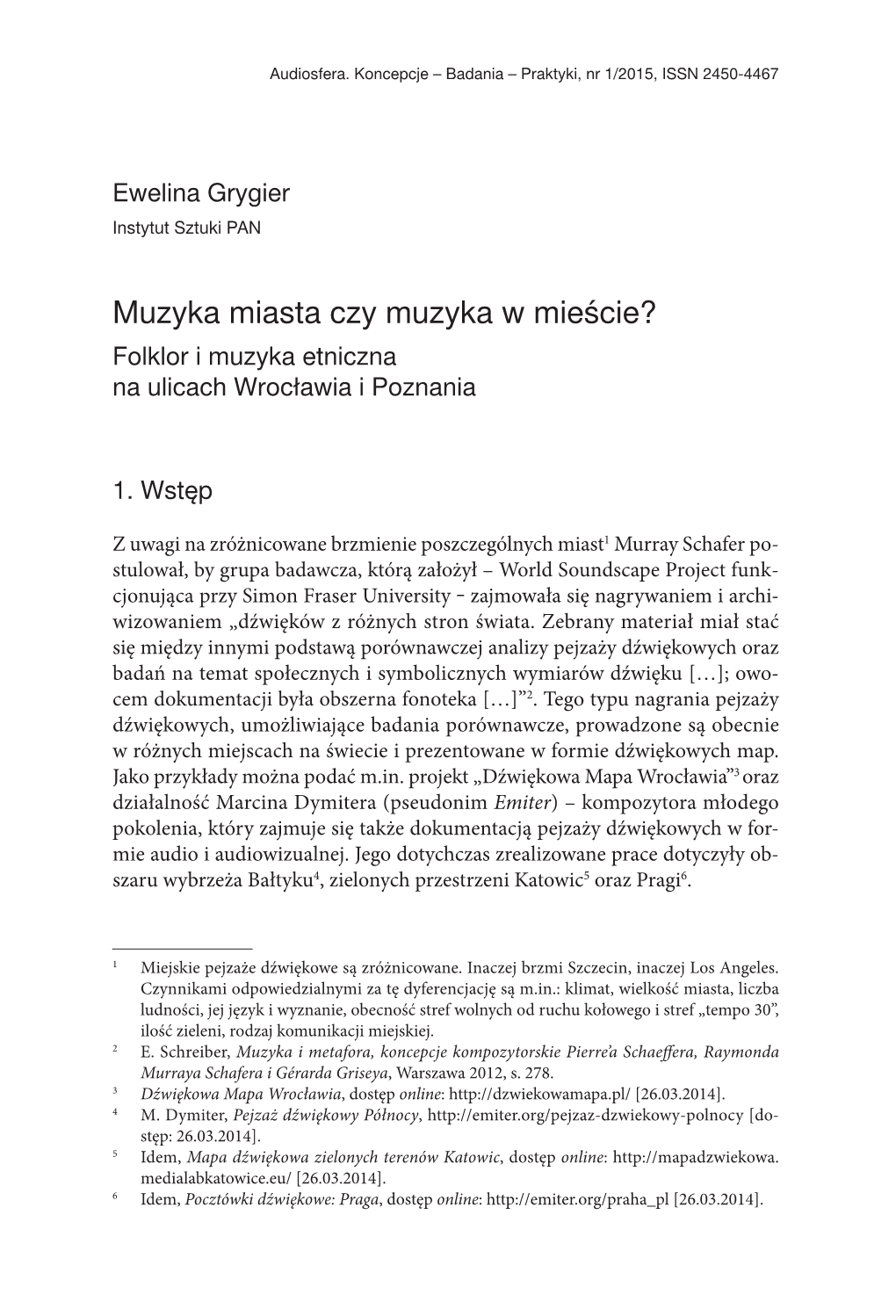 Ewelina Grygier, Muzyka Miasta Czy Muzyka W Mieście?