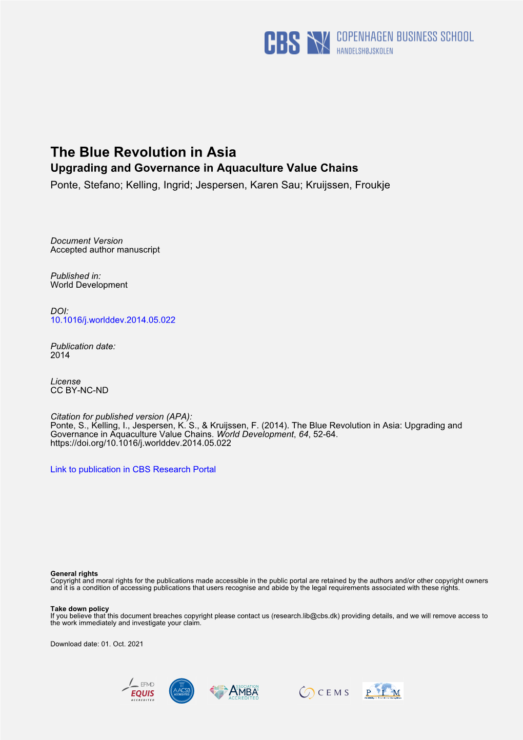 The Blue Revolution in Asia Upgrading and Governance in Aquaculture Value Chains Ponte, Stefano; Kelling, Ingrid; Jespersen, Karen Sau; Kruijssen, Froukje