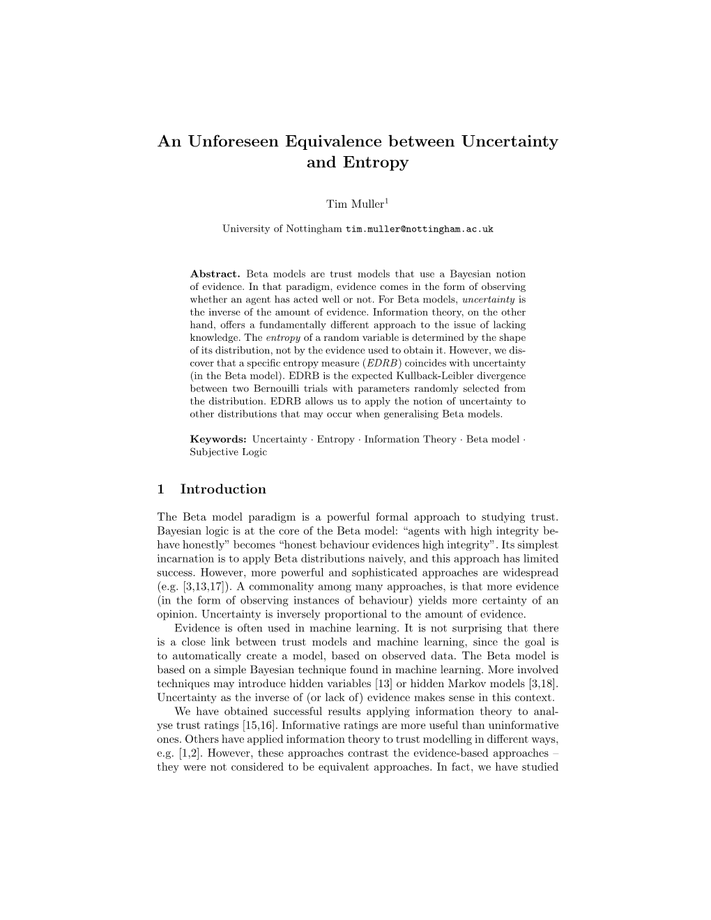 An Unforeseen Equivalence Between Uncertainty and Entropy