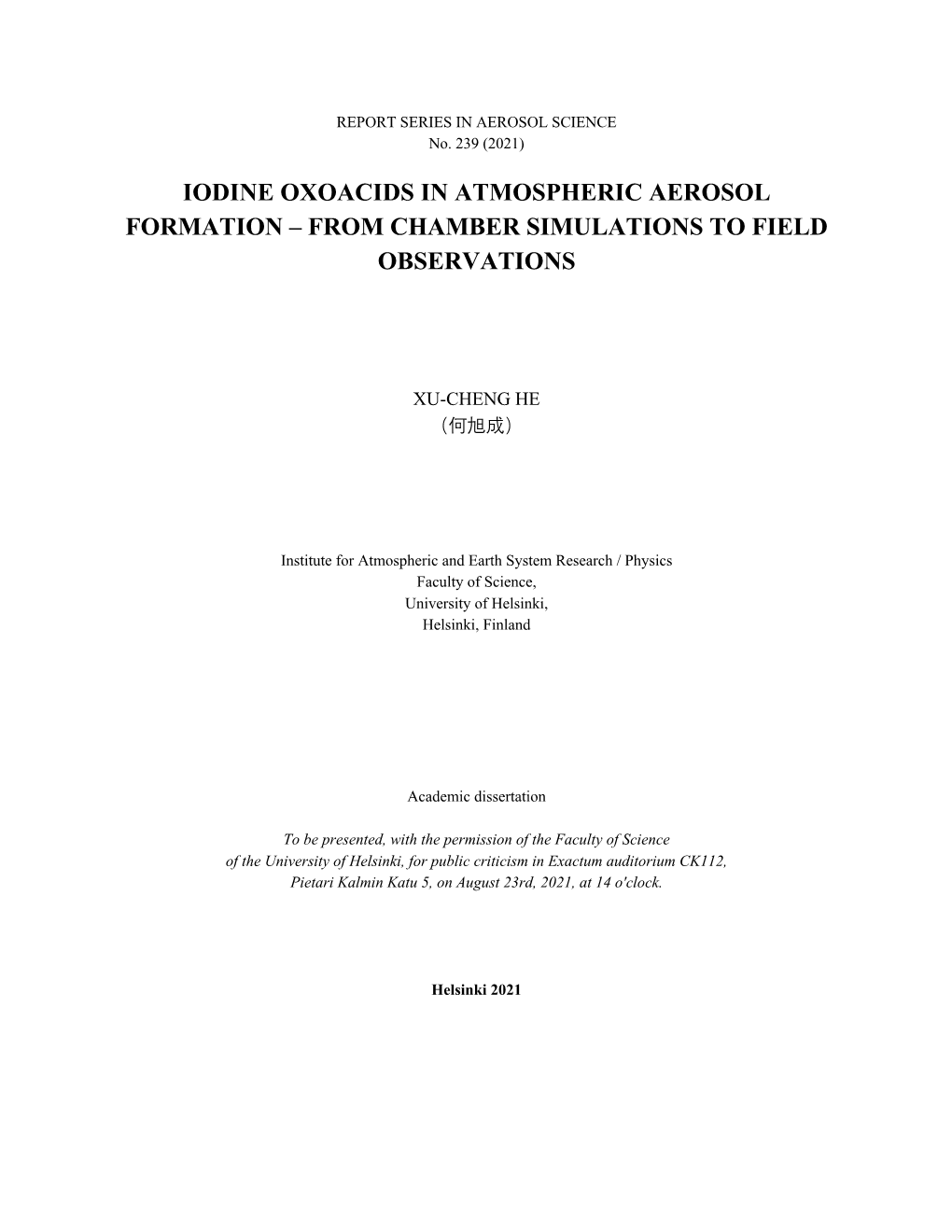 Iodine Oxoacids in Atmospheric Aerosol Formation – from Chamber Simulations to Field Observations