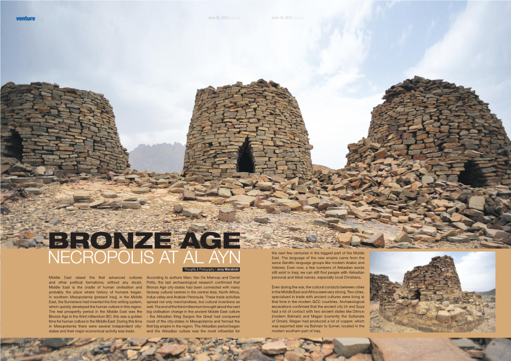 BRONZE AGE the Next Few Centuries in the Biggest Part of the Middle East