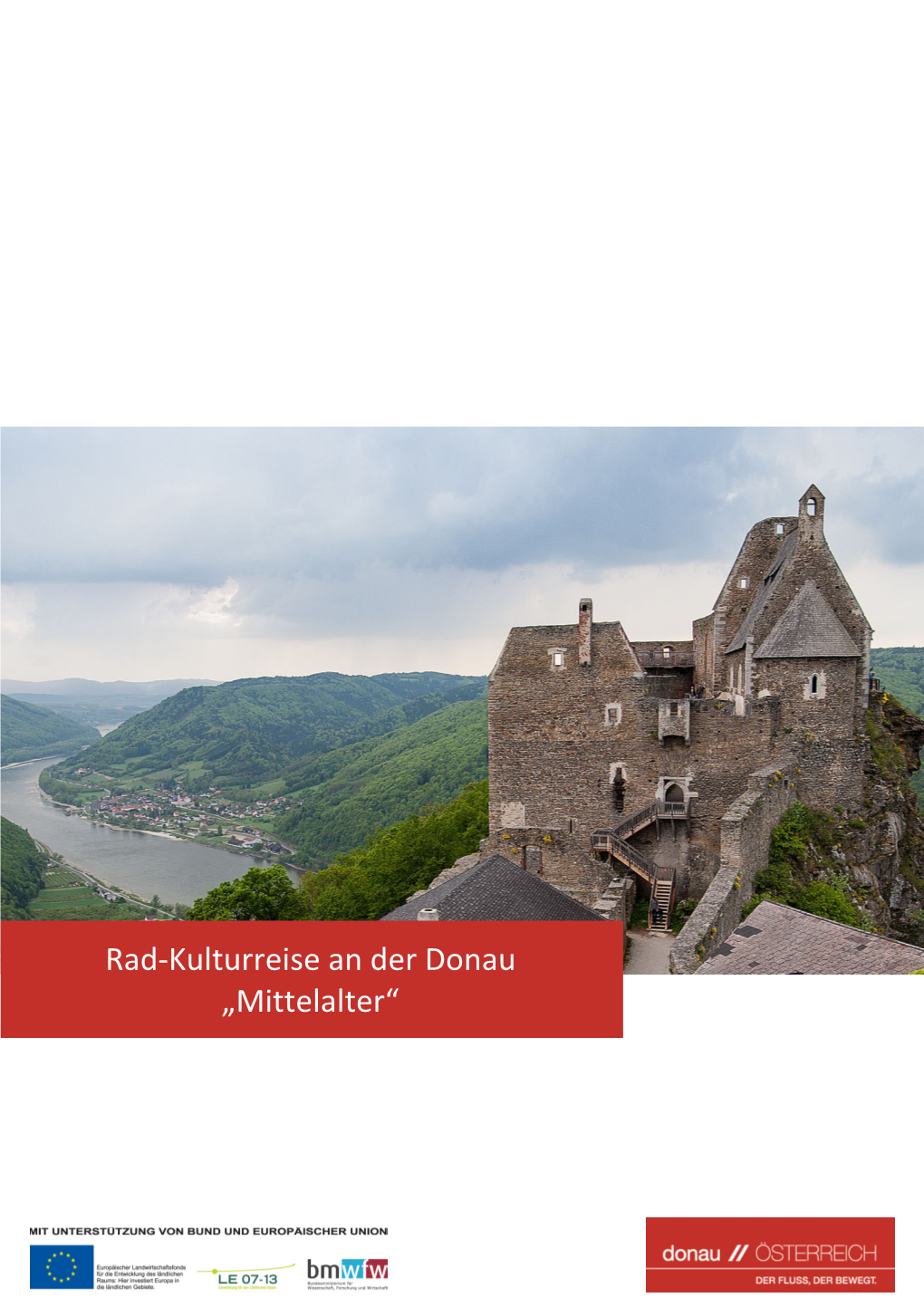 Mittelalter“ »Rad-Kulturreise an Der Donau „Mittelalter“« 2 / 59