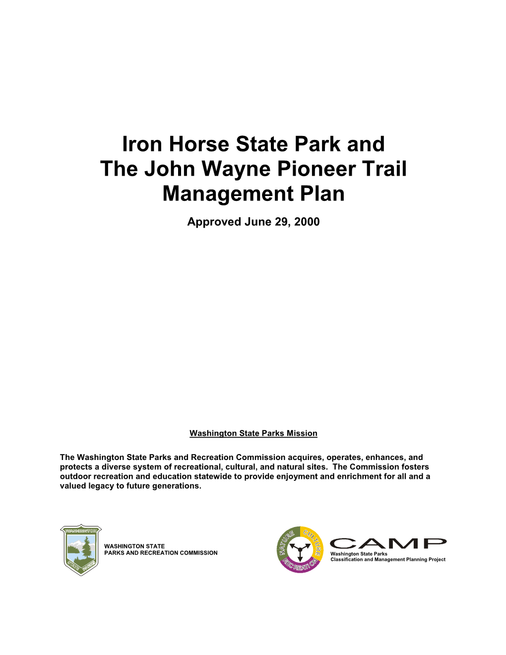 Iron Horse State Park and John Wayne Pioneer Trail Management Plan April 2, 2000 Appendix C: Page 1