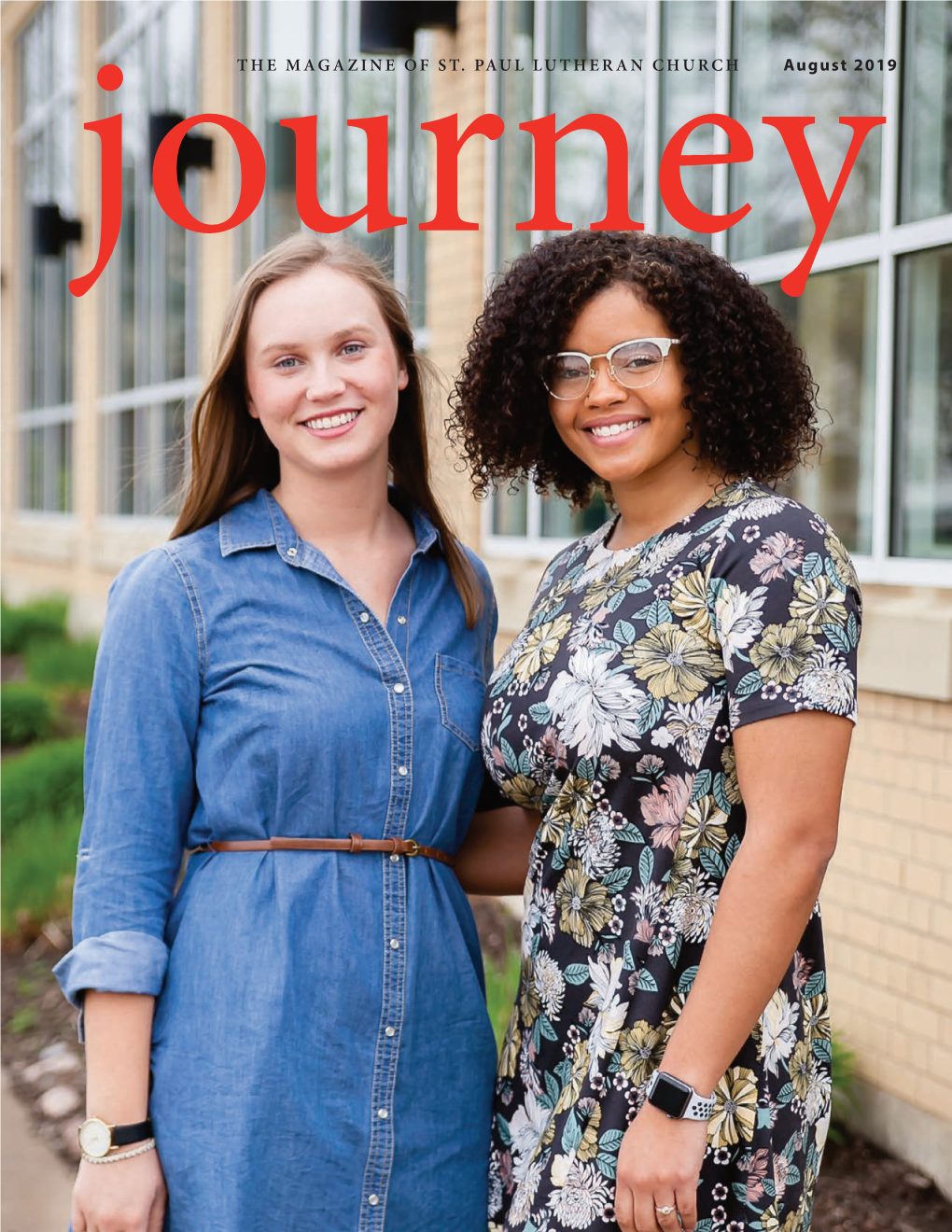 Journeyaugust 2019 the MAGAZINE of ST. PAUL LUTHERAN CHURCH