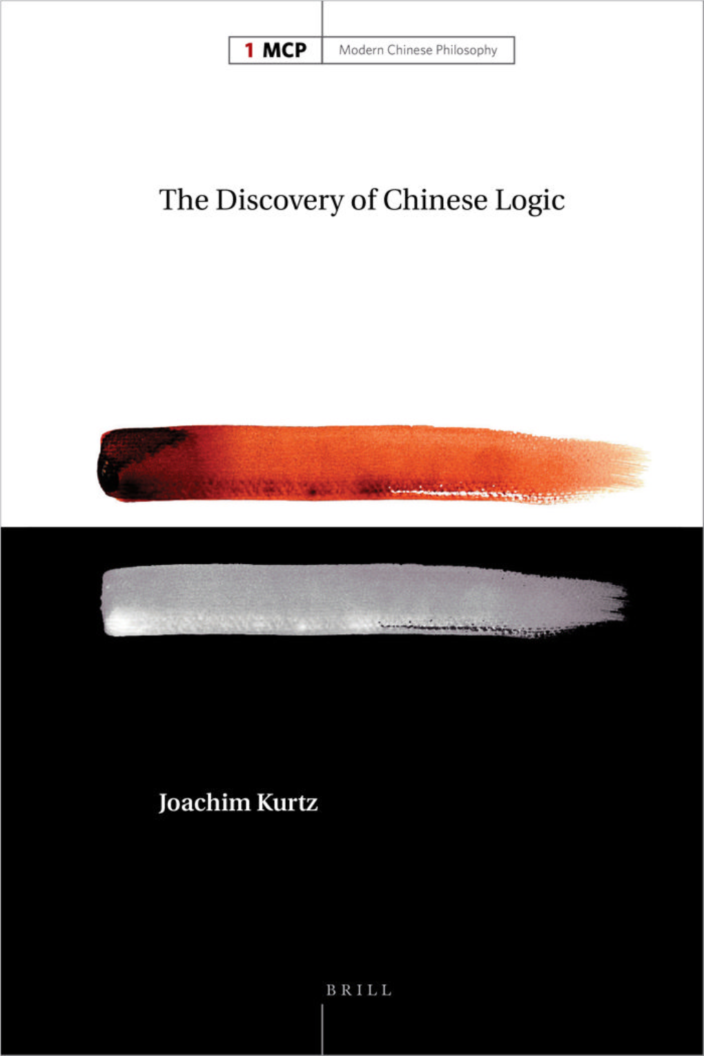 The Discovery of Chinese Logic Modern Chinese Philosophy