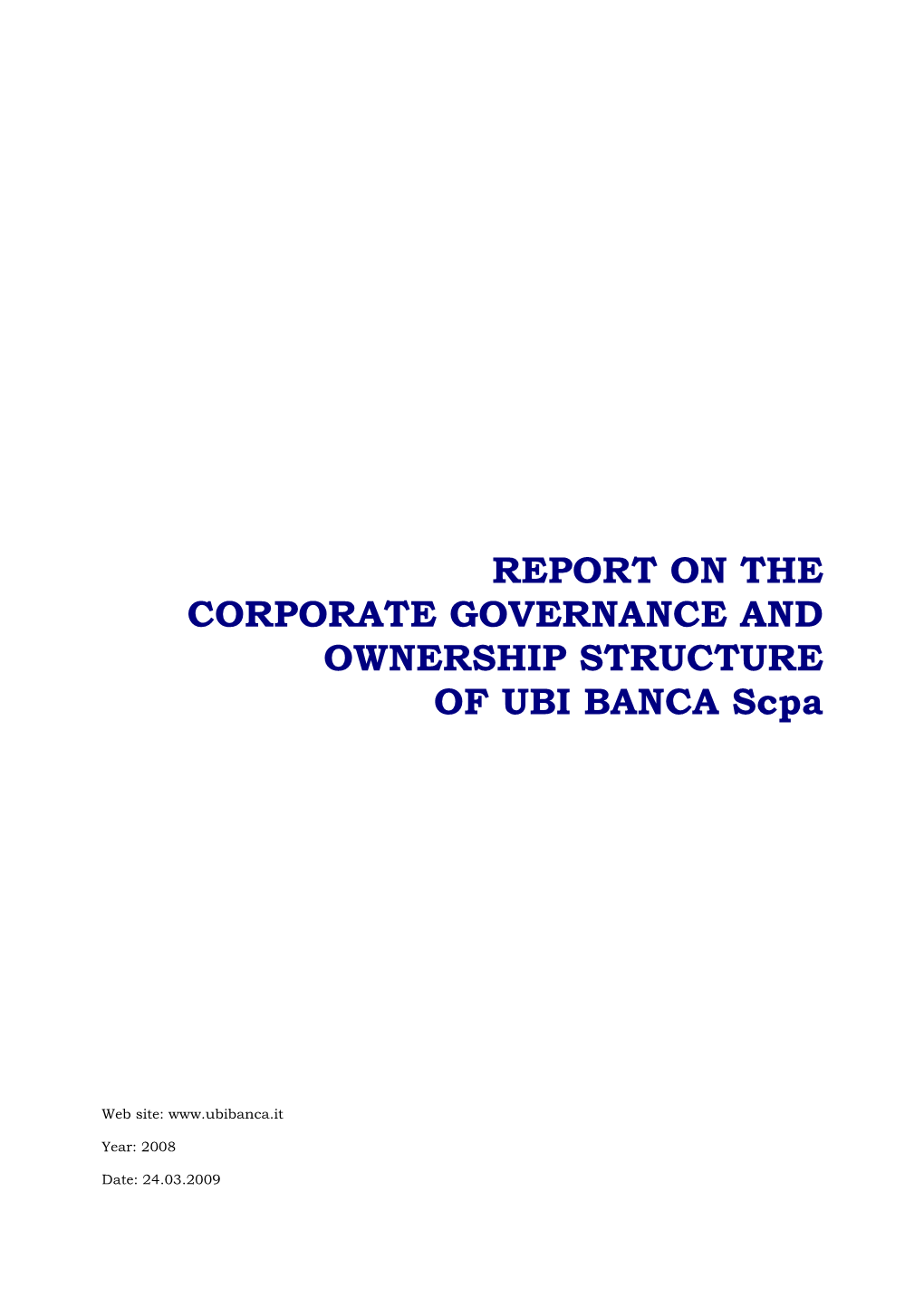 REPORT on the CORPORATE GOVERNANCE and OWNERSHIP STRUCTURE of UBI BANCA Scpa