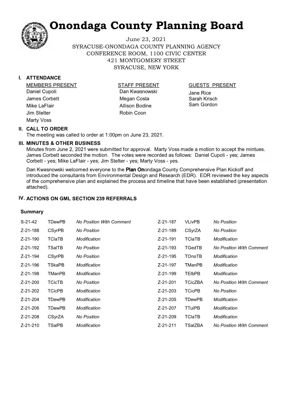 Onondaga County Planning Board June 23, 2021 SYRACUSE-ONONDAGA COUNTY PLANNING AGENCY CONFERENCE ROOM, 1100 CIVIC CENTER 421 MONTGOMERY STREET SYRACUSE, NEW YORK