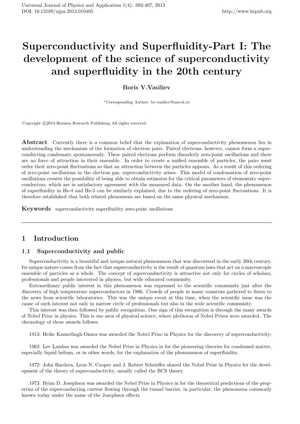 The Development of the Science of Superconductivity and Superfluidity