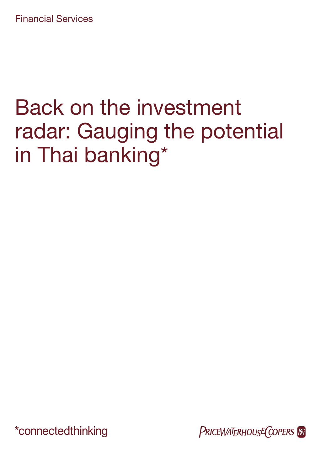 Gauging the Potential in Thai Banking* Introduction Overview