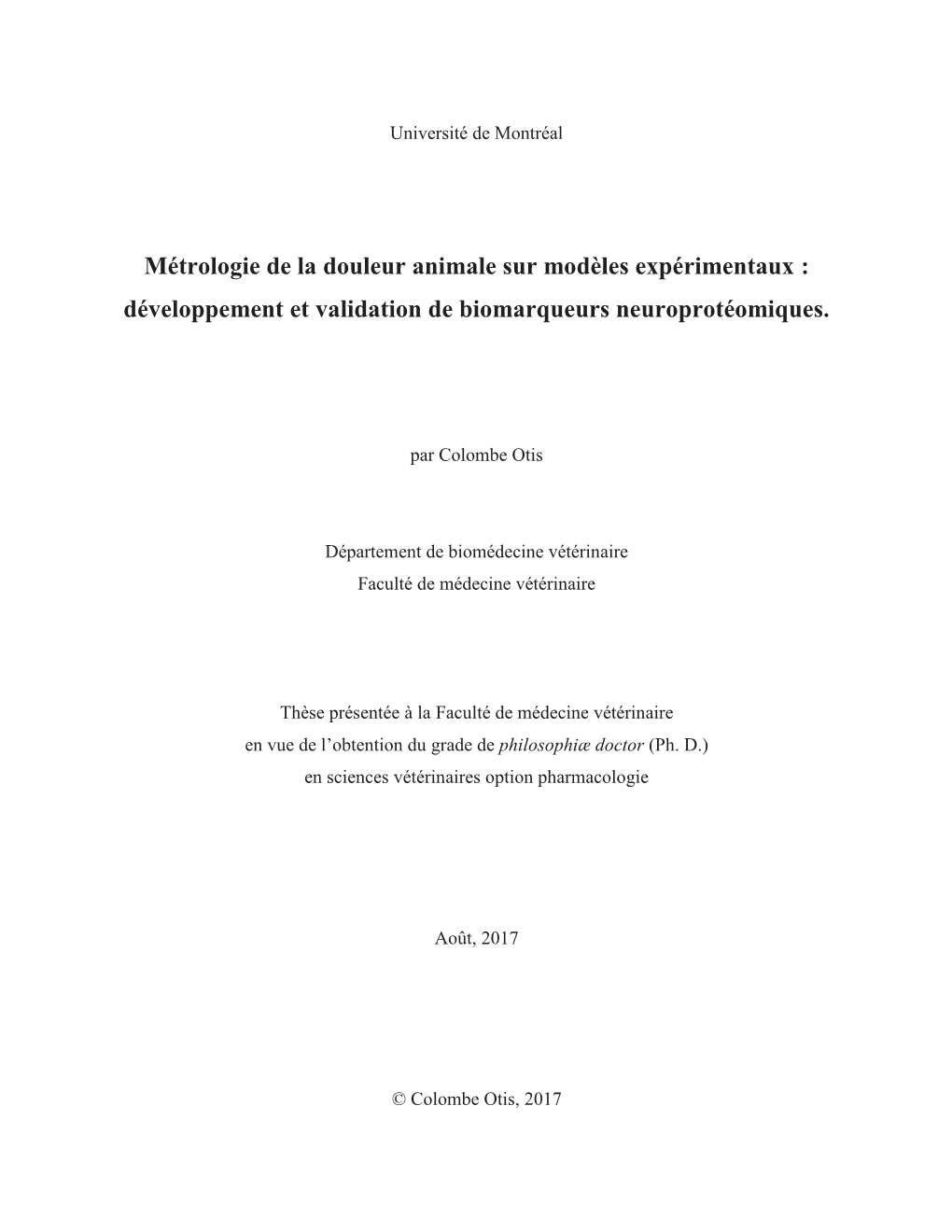 Métrologie De La Douleur Animale Sur Modèles Expérimentaux : Développement Et Validation De Biomarqueurs Neuroprotéomiques