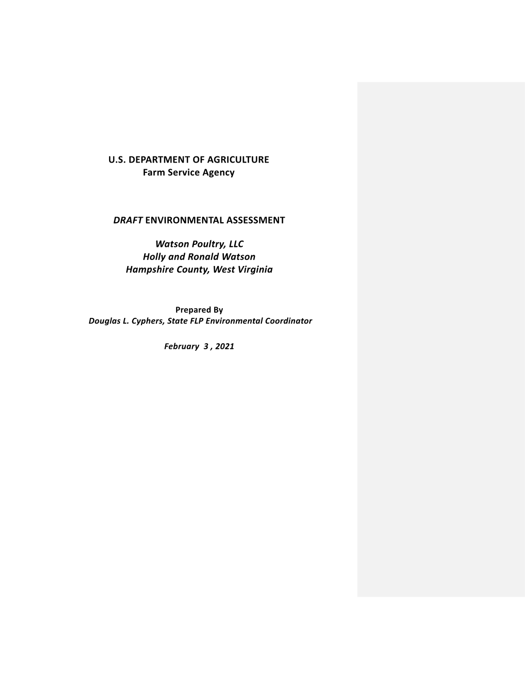 U.S. DEPARTMENT of AGRICULTURE Farm Service Agency DRAFT ENVIRONMENTAL ASSESSMENT Watson Poultry, LLC Holly and Ronald Watson H