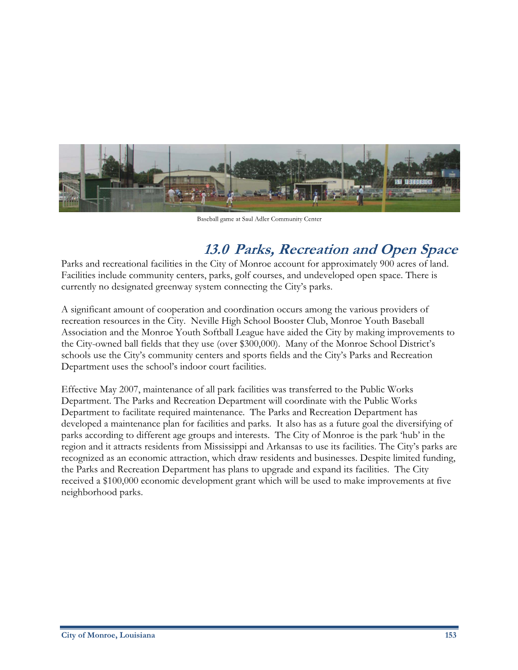 13.0 Parks, Recreation and Open Space Parks and Recreational Facilities in the City of Monroe Account for Approximately 900 Acres of Land