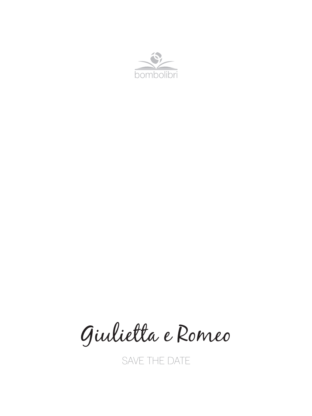 Giulietta E Romeo Save the Date