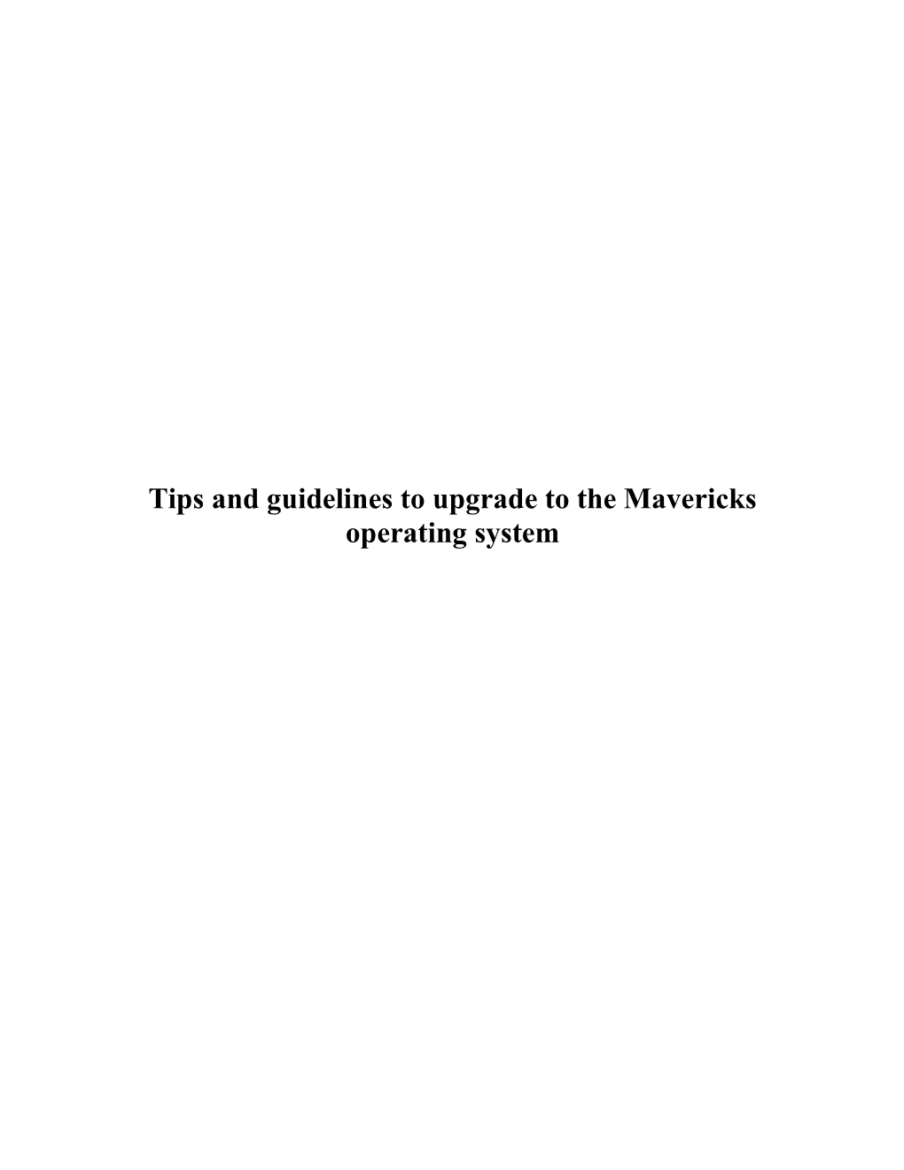 Tips and Guidelines to Upgrade to the Mavericks Operating System