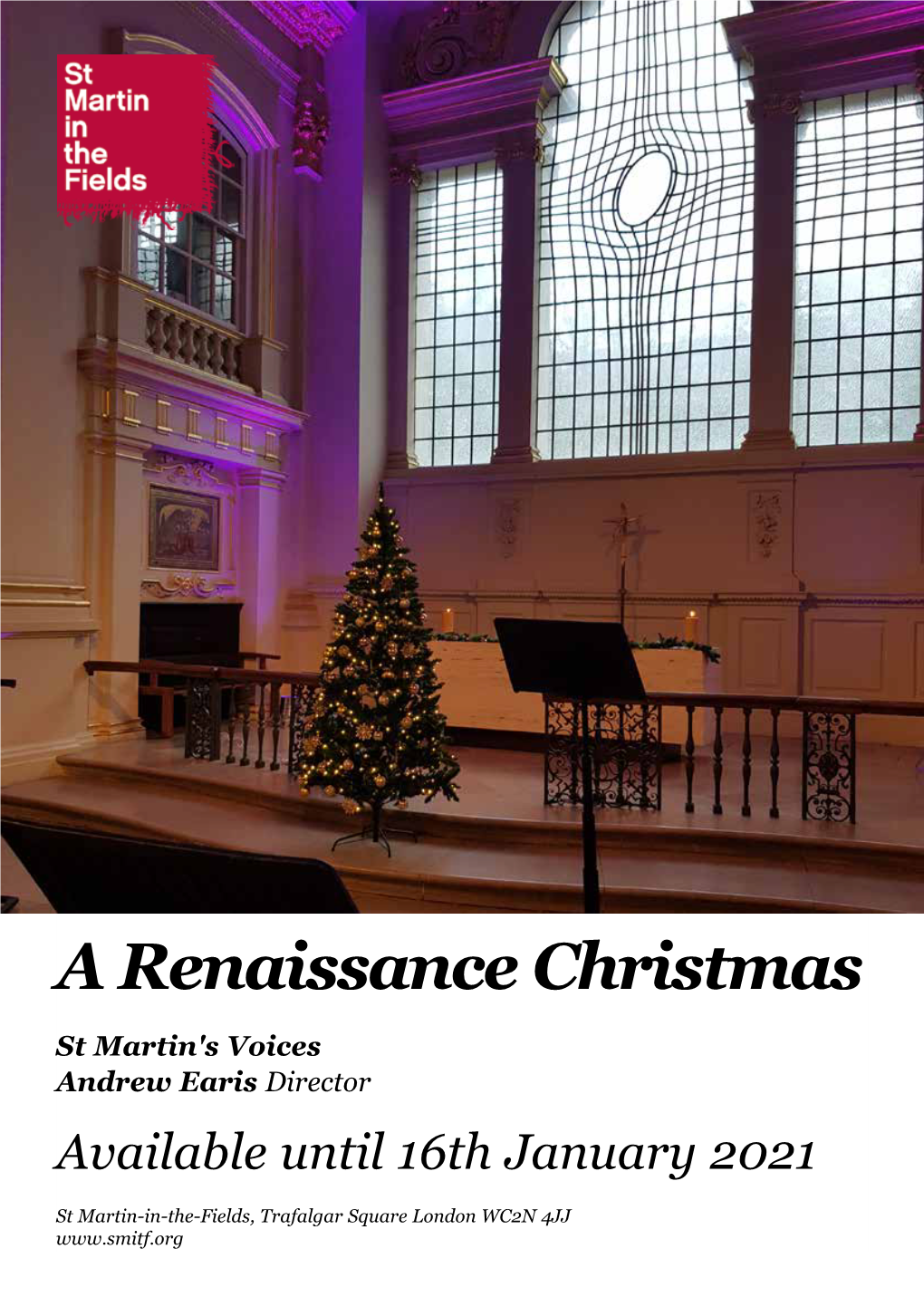 A Renaissance Christmas St Martin's Voices Andrew Earis Director Available Until 16Th January 2021