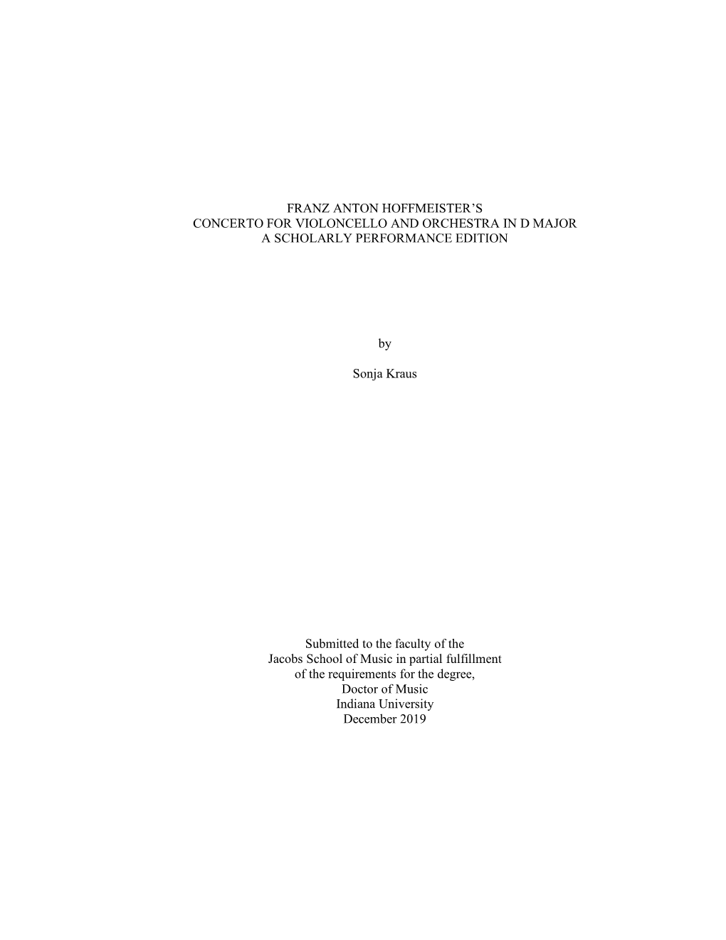 Franz Anton Hoffmeister’S Concerto for Violoncello and Orchestra in D Major a Scholarly Performance Edition