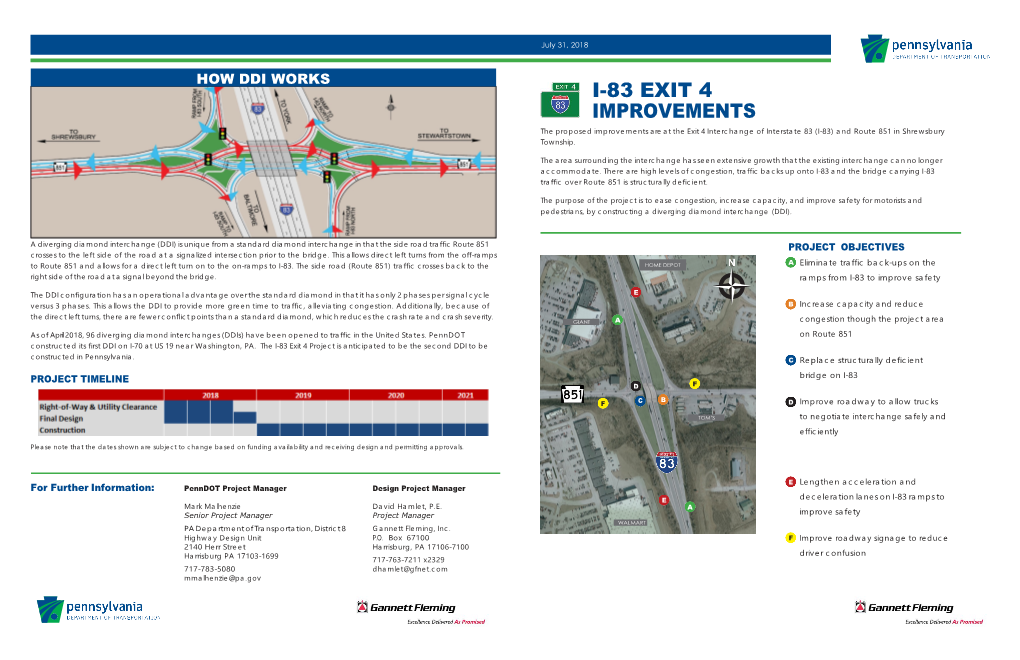 I-83 EXIT 4 IMPROVEMENTS the Proposed Improvements Are at the Exit 4 Interchange of Interstate 83 (I-83) and Route 851 in Shrewsbury Township
