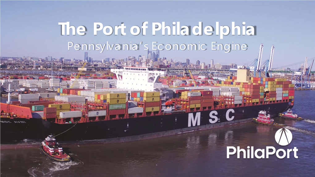 The Port of Philadelphia Pennsylvania’S Economic Engine Overview| Philaport