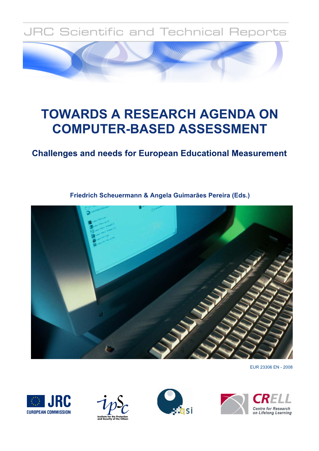 Towards a Research Agenda on Computer-Based