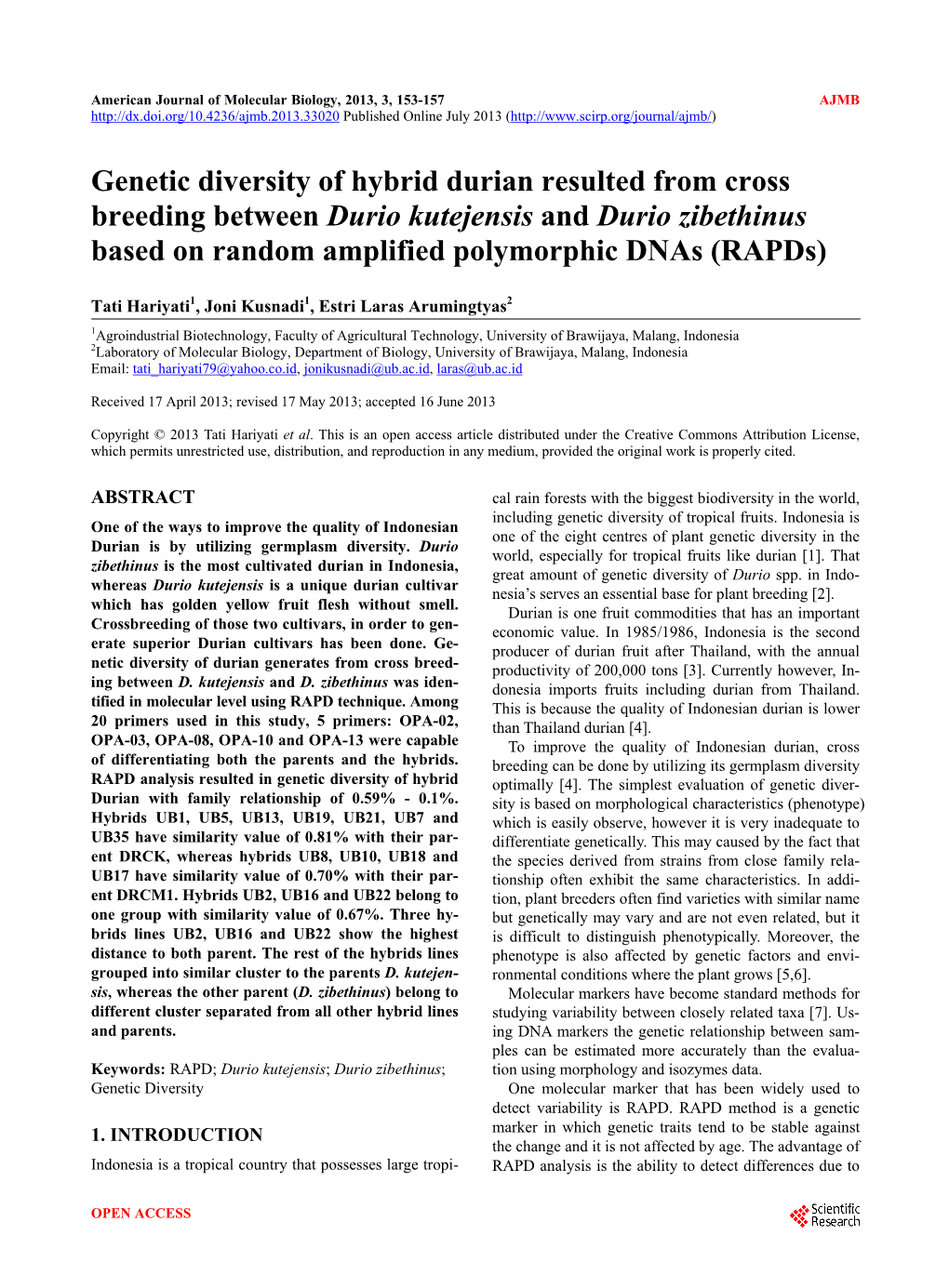 Genetic Diversity of Hybrid Durian Resulted from Cross Breeding Between Durio Kutejensis and Durio Zibethinus Based on Random Amplified Polymorphic Dnas (Rapds)