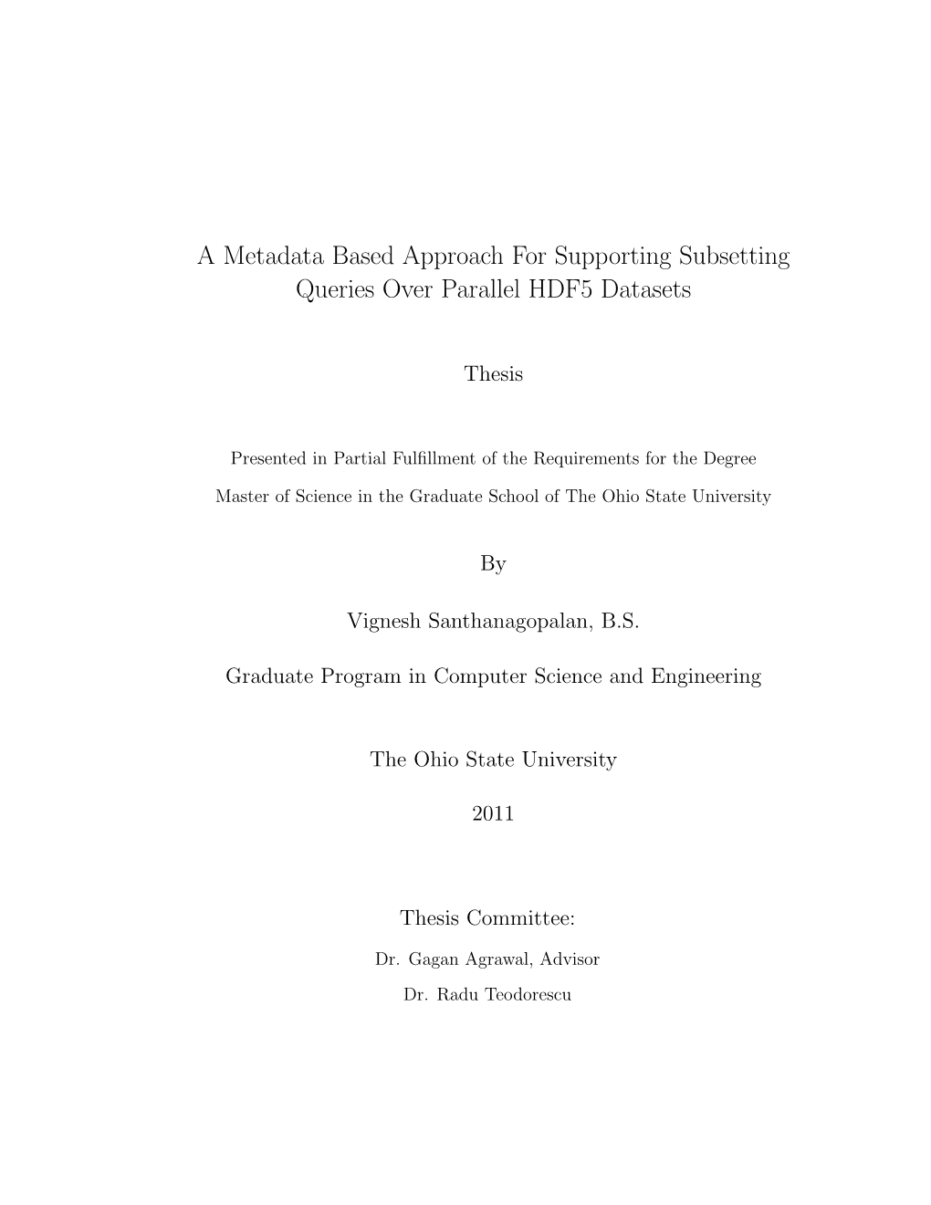 A Metadata Based Approach for Supporting Subsetting Queries Over Parallel HDF5 Datasets