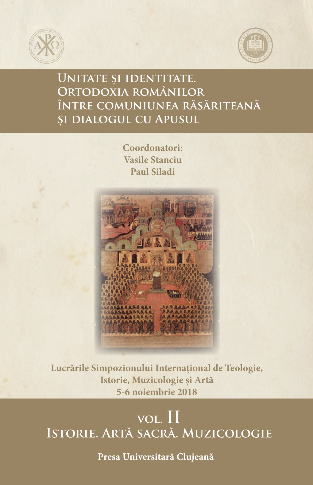 Unitate Și Identitate. Ortodoxia Românilor Între Comuniunea Răsăriteană Și Dialogul Cu Apusul