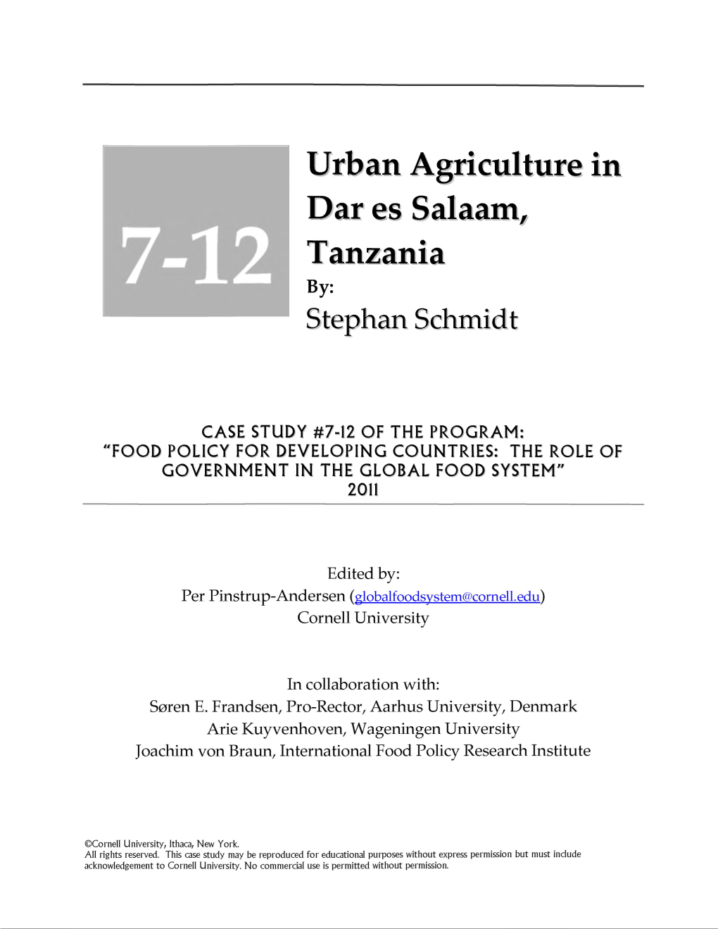 Urban Agriculture in Dar Es Salaam, T Anzania By: Stephan Schmidt