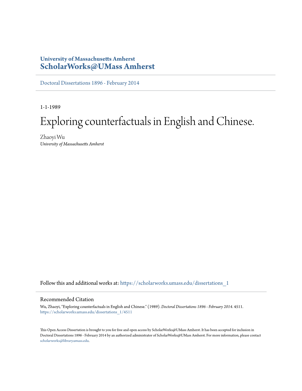 Exploring Counterfactuals in English and Chinese. Zhaoyi Wu University of Massachusetts Amherst