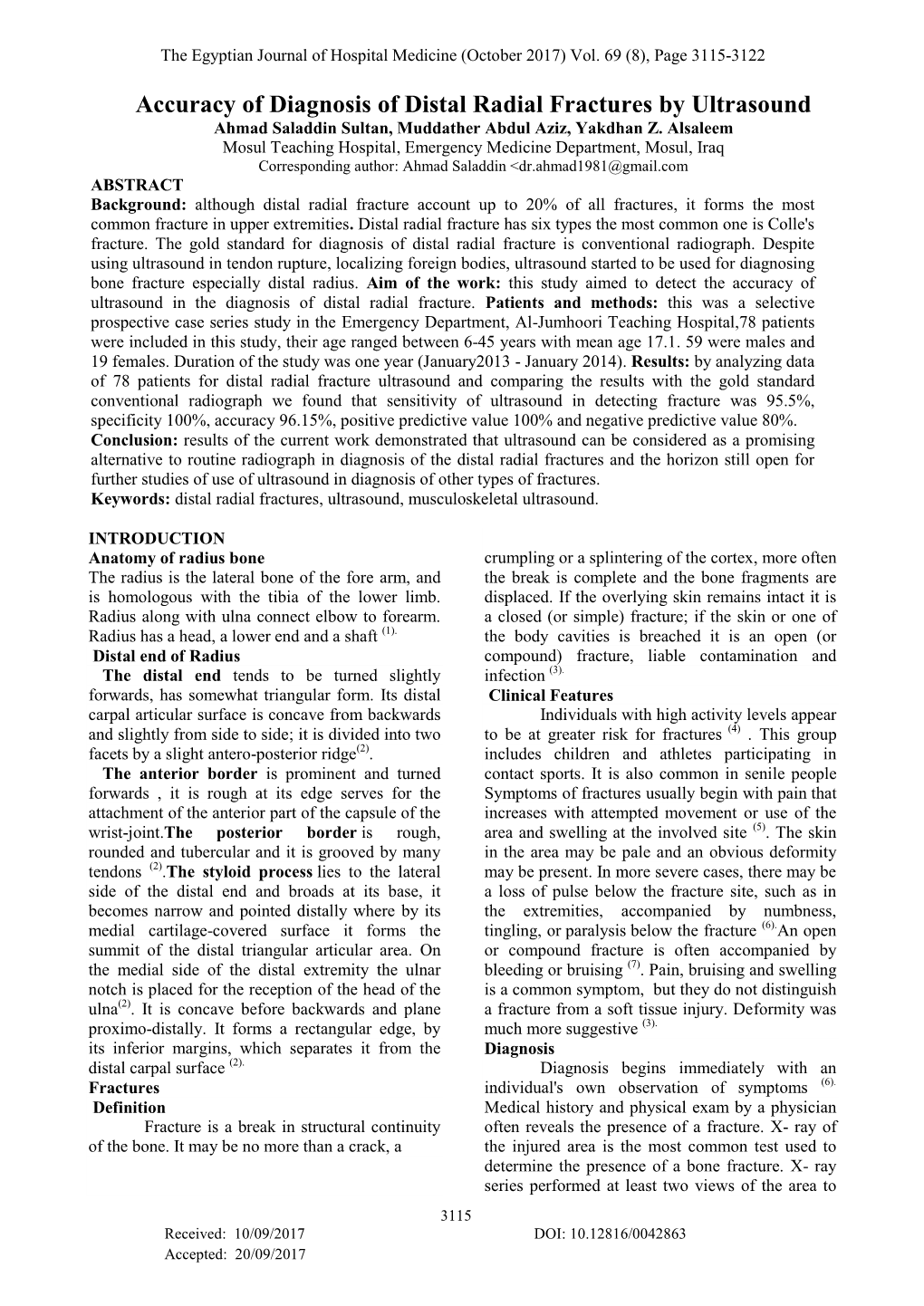 Accuracy of Diagnosis of Distal Radial Fractures by Ultrasound Ahmad Saladdin Sultan, Muddather Abdul Aziz, Yakdhan Z