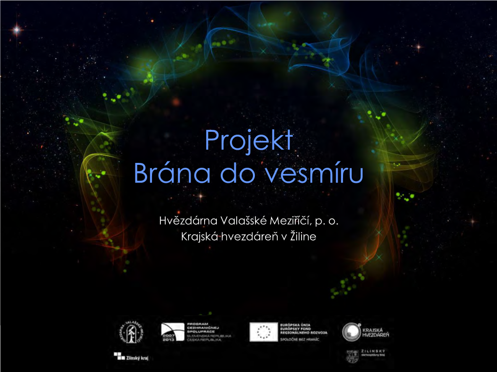 Projekt Brána Do Vesmíru