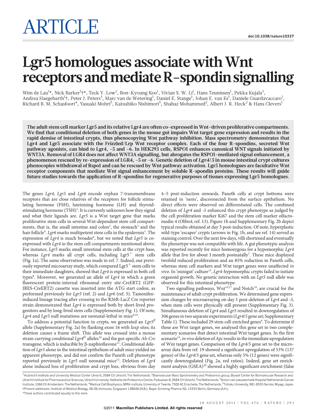 Lgr5 Homologues Associate with Wnt Receptors and Mediate R-Spondin Signalling