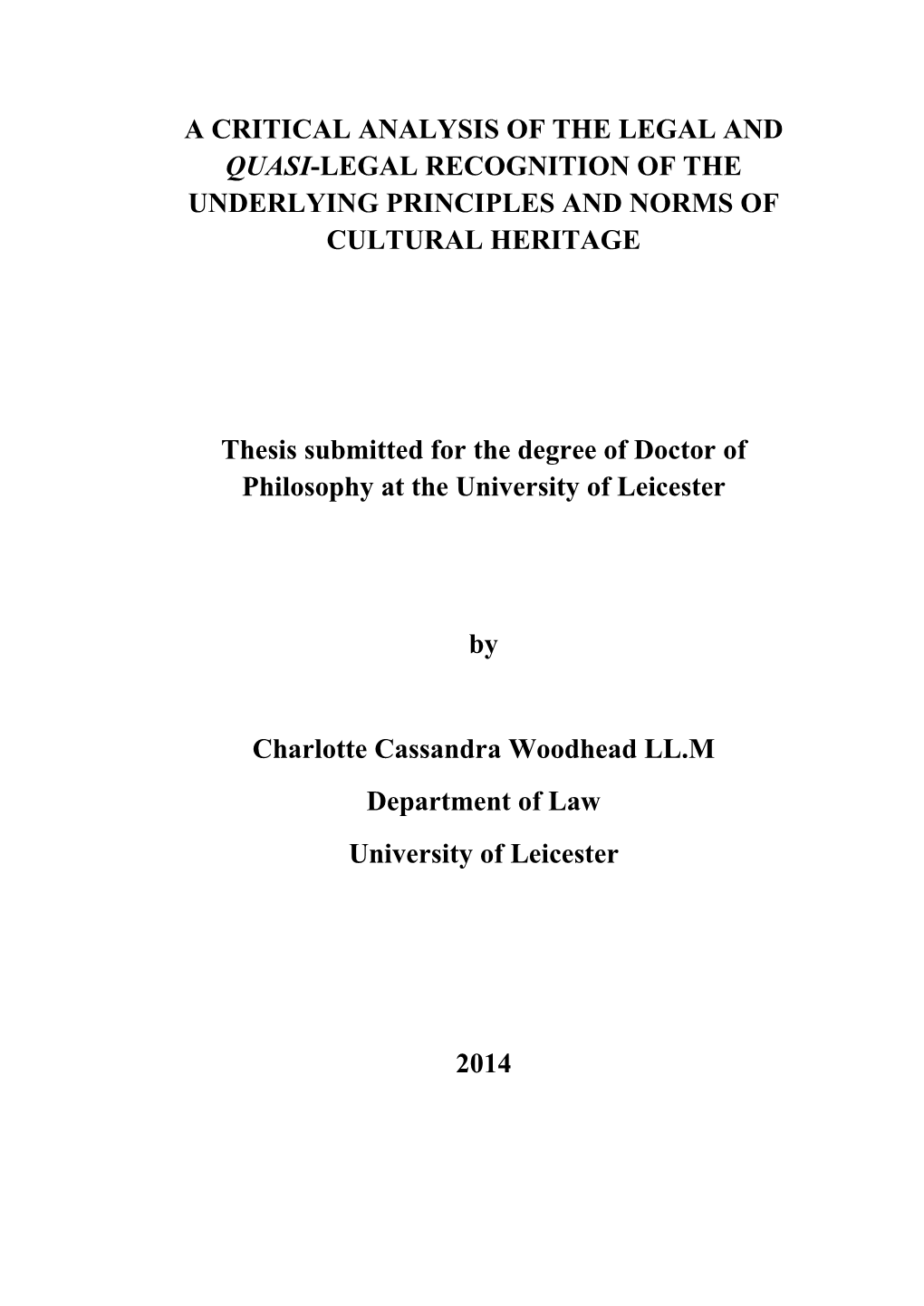 A Critical Analysis of the Legal and Quasi-Legal Recognition of the Underlying Principles and Norms of Cultural Heritage