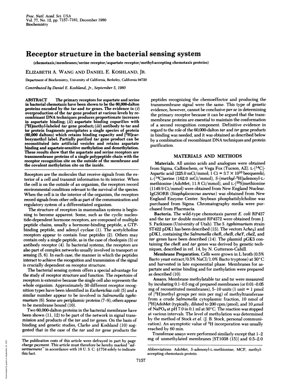 Receptor Structure in the Bacterial Sensing System (Chemotaxis/Membranes/Serine Receptor/Aspartate Receptor/Methyl-Accepting Chemotaxis Proteins) ELIZABETH A