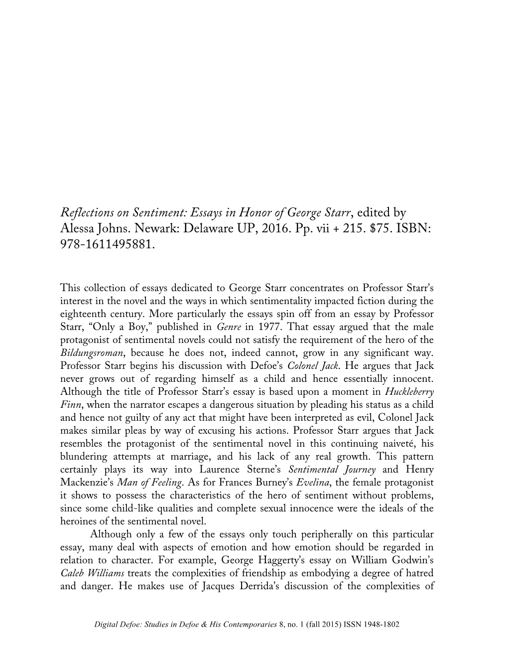 Reflections on Sentiment: Essays in Honor of George Starr, Edited by Alessa Johns. Newark: Delaware UP, 2016. Pp. Vii + 215. $75