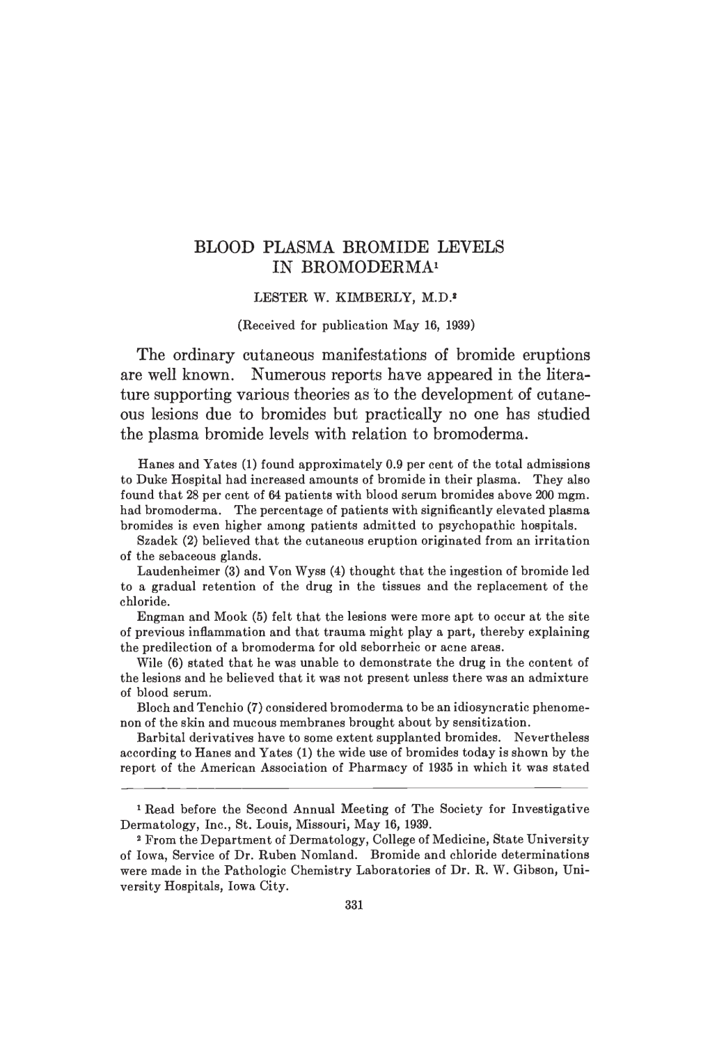 Blood Plasma Bromide Levels in Bromoderma' Lester W