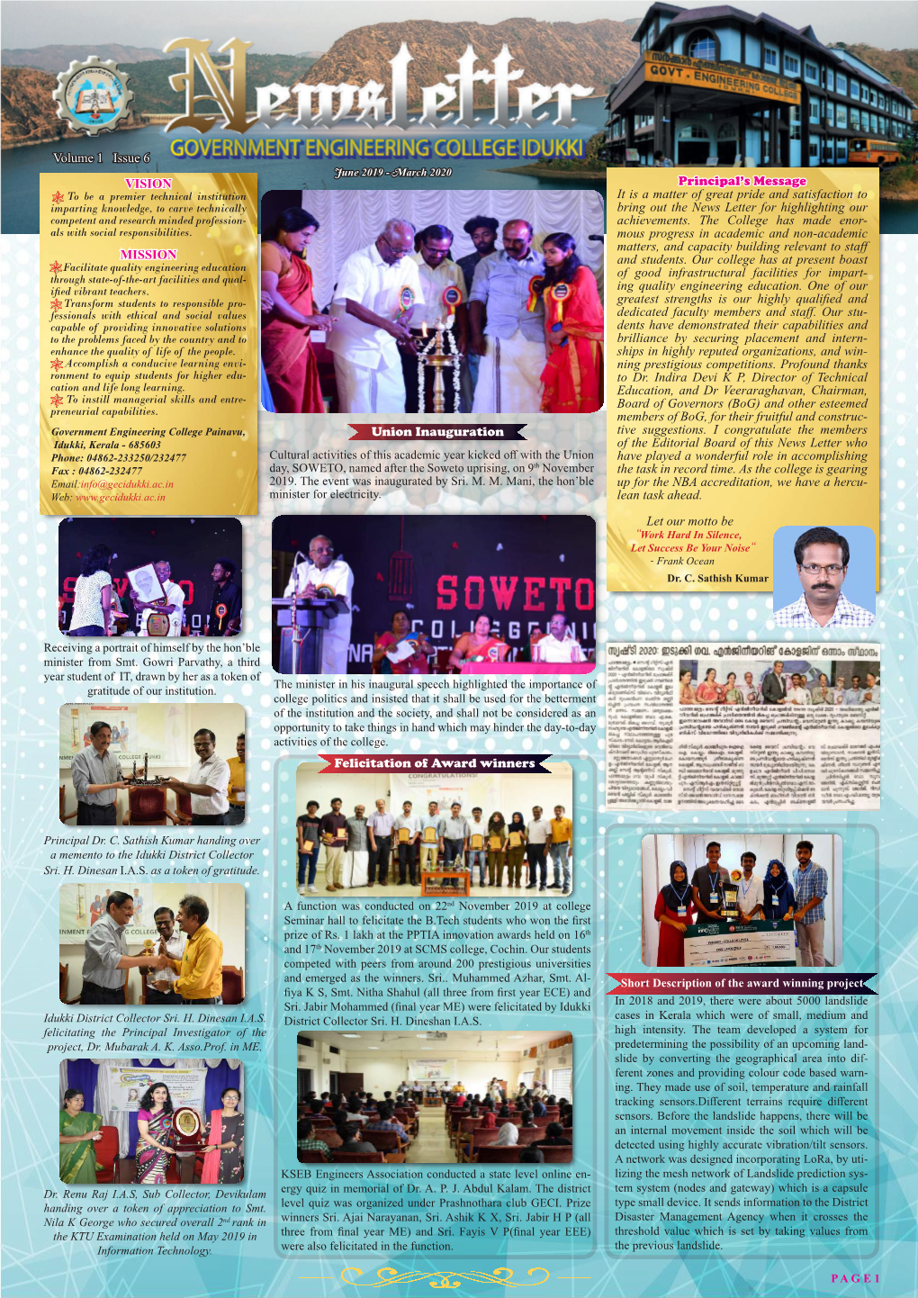 VISION MISSION Principal's Message It Is a Matter of Great Pride and Satisfaction to Bring out the News Letter for Highlightin