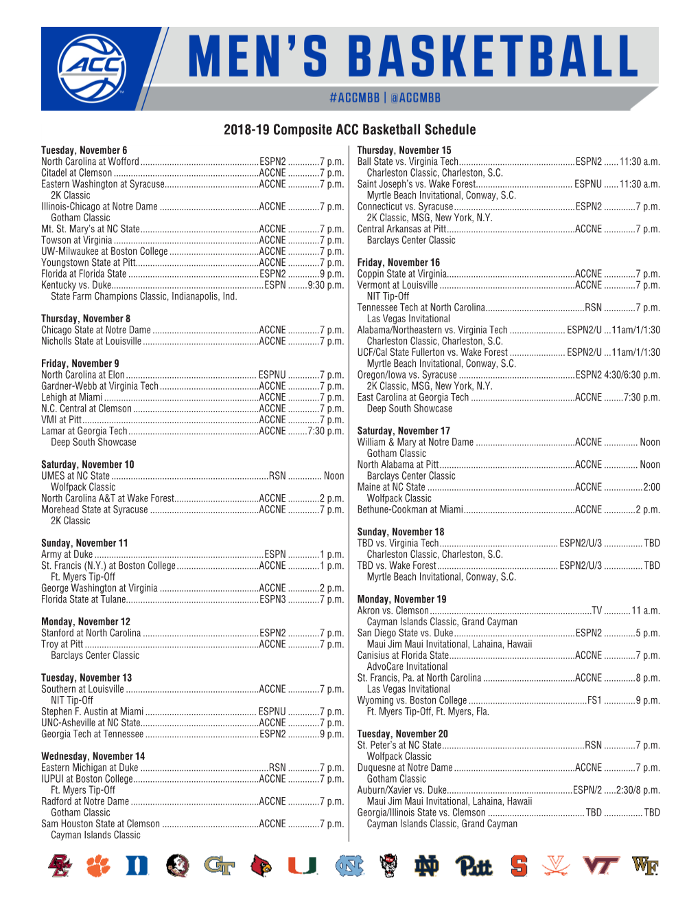 2018-19 Composite ACC Basketball Schedule Tuesday, November 6 Thursday, November 15 North Carolina at Wofford