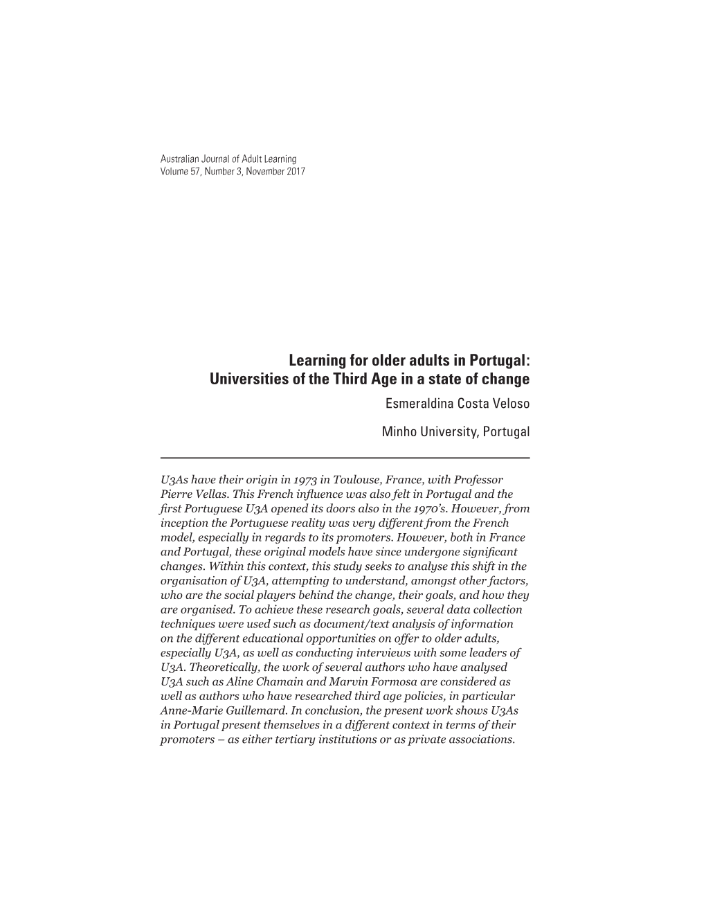 Learning for Older Adults in Portugal: Universities of the Third Age in a State of Change Esmeraldina Costa Veloso