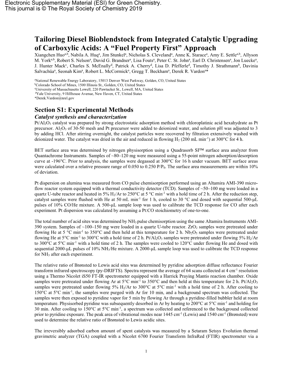 Tailoring Diesel Bioblendstock from Integrated Catalytic Upgrading of Carboxylic Acids: a “Fuel Property First” Approach Xiangchen Huoa,B, Nabila A