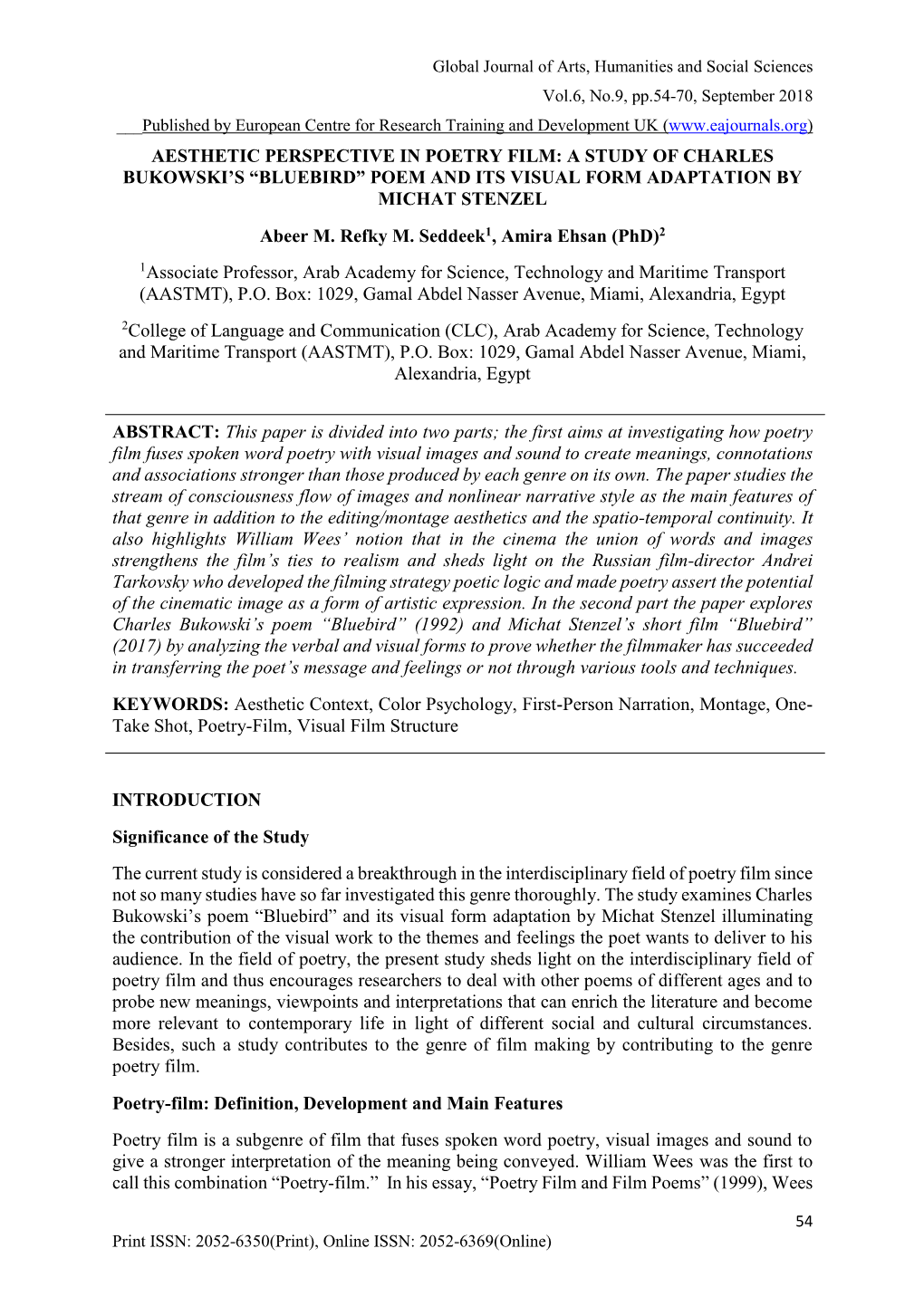 AESTHETIC PERSPECTIVE in POETRY FILM: a STUDY of CHARLES BUKOWSKI’S “BLUEBIRD” POEM and ITS VISUAL FORM ADAPTATION by MICHAT STENZEL Abeer M