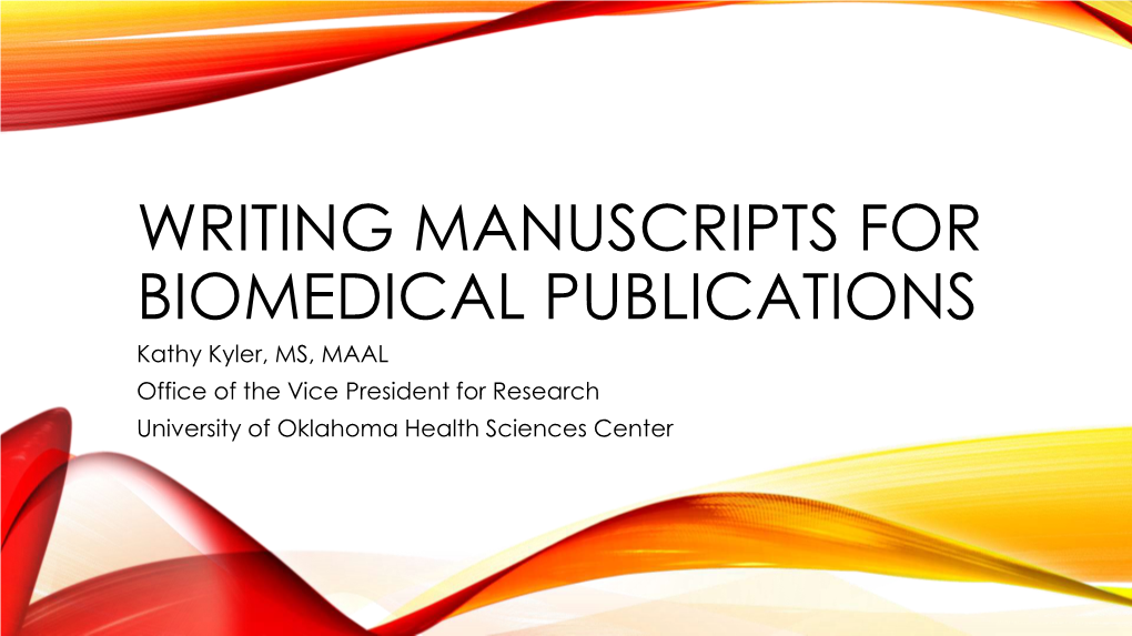 Writing Manuscripts for Biomedical Publications