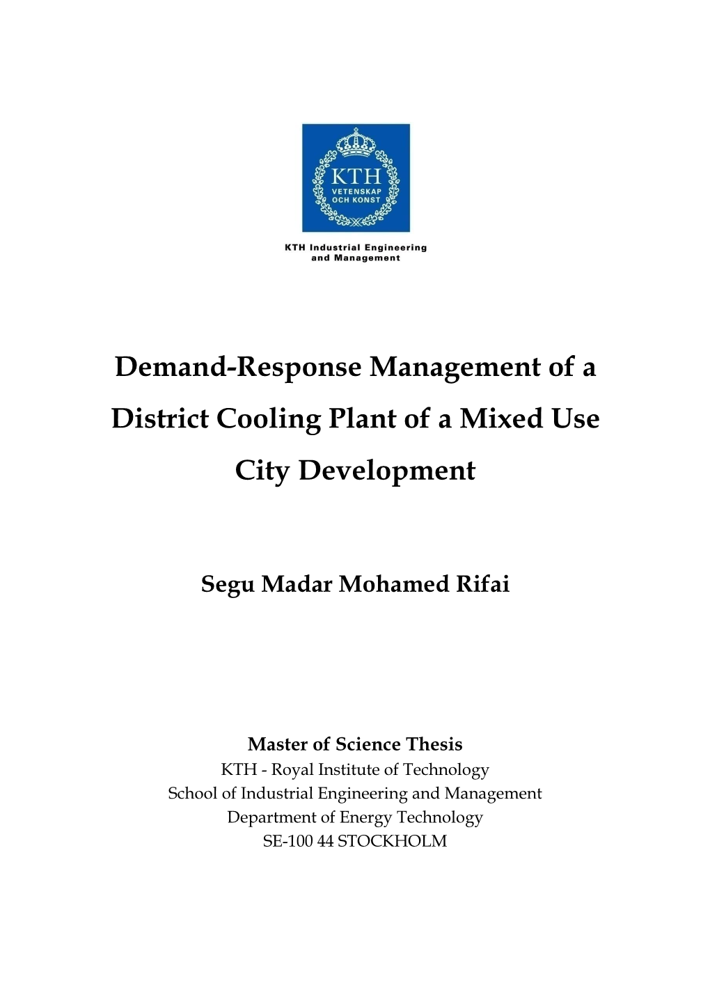 Demand-Response Management of a District Cooling Plant of a Mixed Use City Development