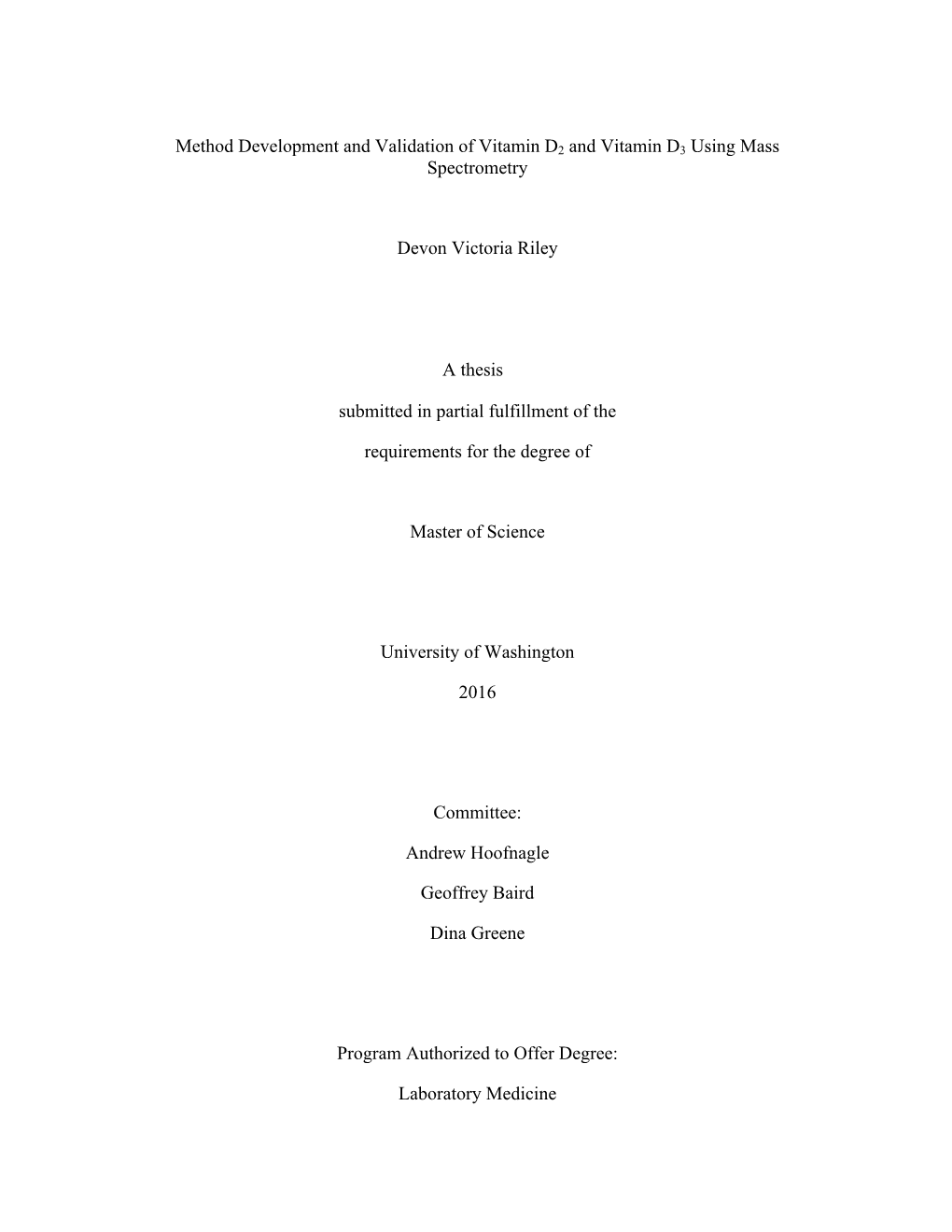 Method Development and Validation of Vitamin D2 and Vitamin D3 Using Mass Spectrometry