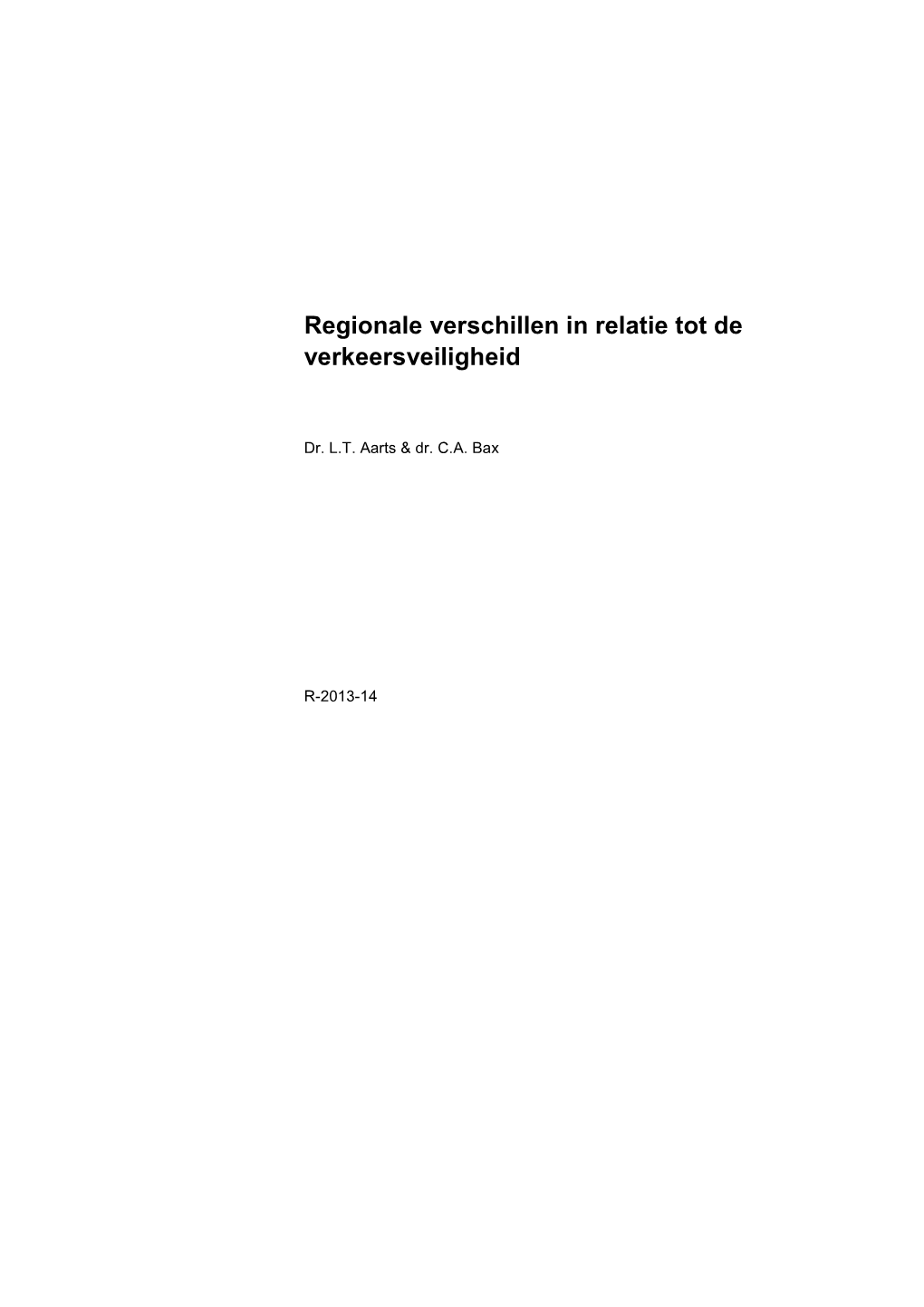 Regionale Verschillen in Relatie Tot De Verkeersveiligheid