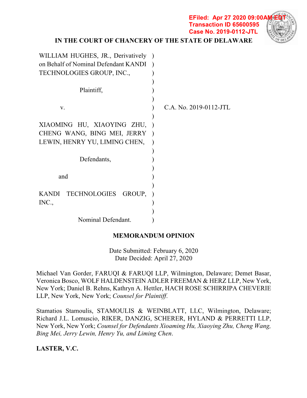 HUGHES, JR., Derivatively ) on Behalf of Nominal Defendant KANDI ) TECHNOLOGIES GROUP, INC., ) ) Plaintiff, ) ) V