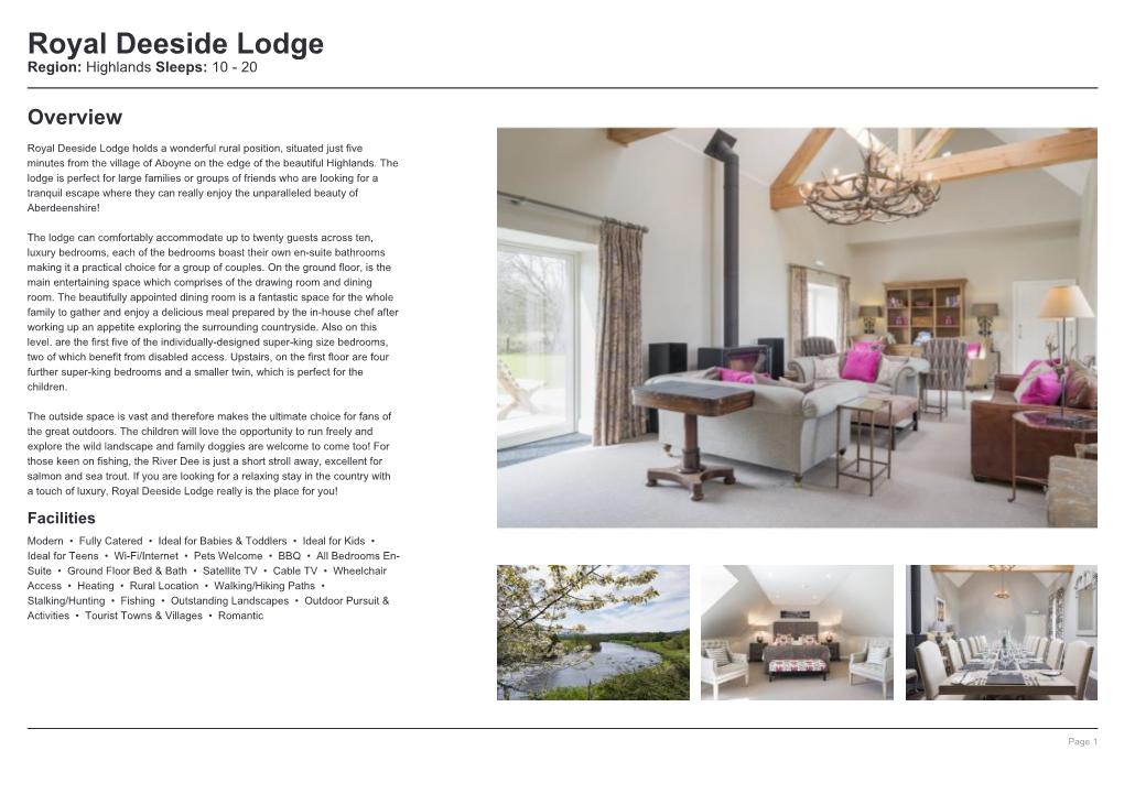 Royal Deeside Lodge Region: Highlands Sleeps: 10 - 20